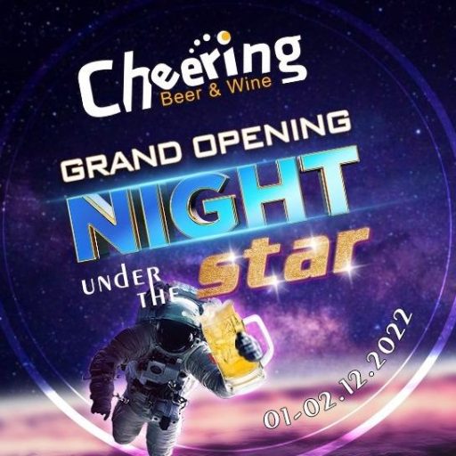CHEERING BEER & WINE tưng bừng Khai trương với dàn ca sĩ khách mời đình đám